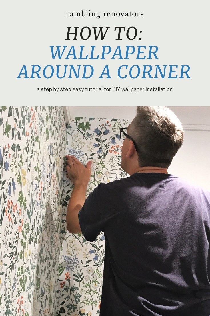 How To Apply Wallpaper Around A Corner Rambling Renovators